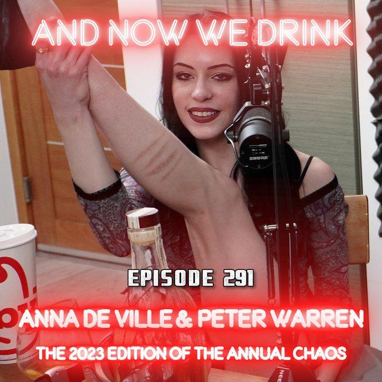 And Now We Drink Episode 291: With Anna de Ville and Peter Warren